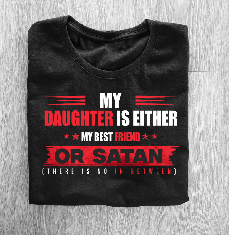 Daughter - Best friend or SATAN