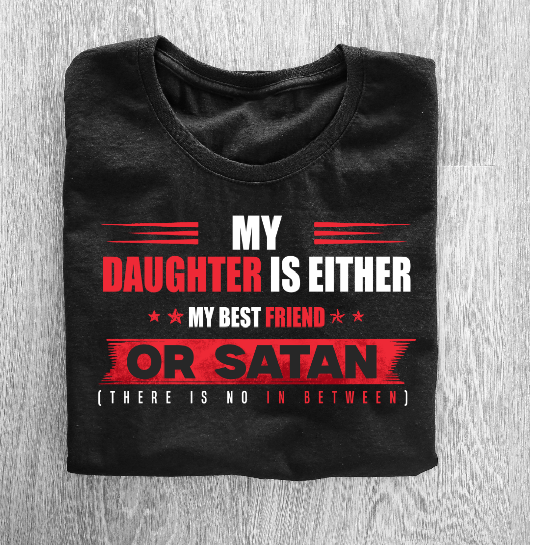 Daughter - Best friend or SATAN
